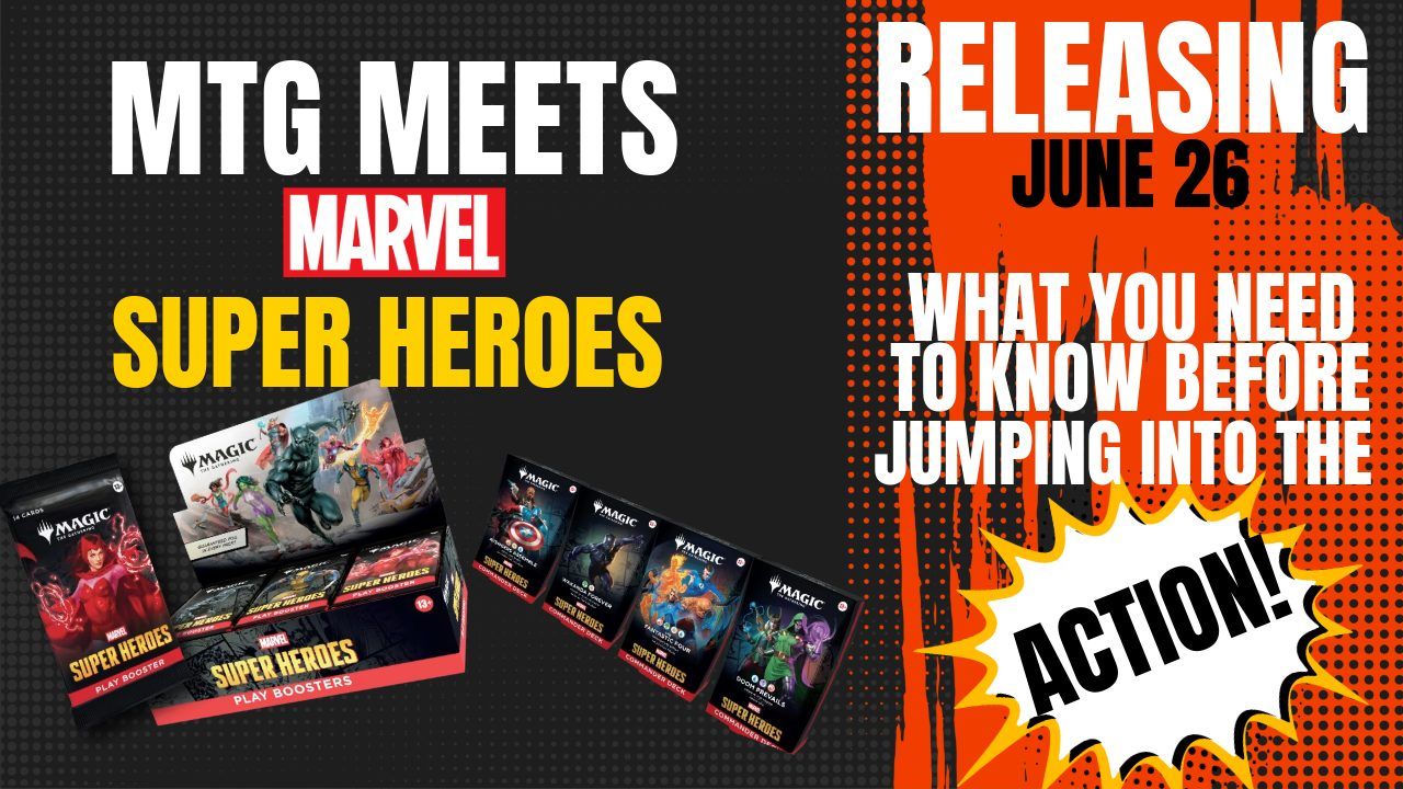 MTG X Marvel: Super Heroes Releases June 26 | WVCardHub
